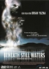 Beneath still waters - Die versunkene Stadt der Toten (uncut)