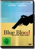 Blue Blood - wer sich in Gefahr begibt... (uncut)