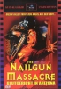 The Nailgun Massacre - Blutgericht in Arizona (uncut)