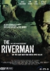 The Riverman (uncut)