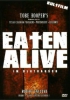 Eaten Alive - Im Blutrausch