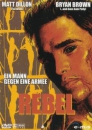 Rebel - Ein Mann gegen eine Armee (uncut)