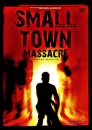 Small Town Massacre (uncut)