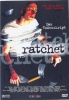 Ratchet (uncut)