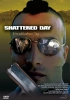 Shattered Day - Ein schlechter Tag (uncut)