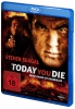 Today you Die (uncut) Blu_Ray